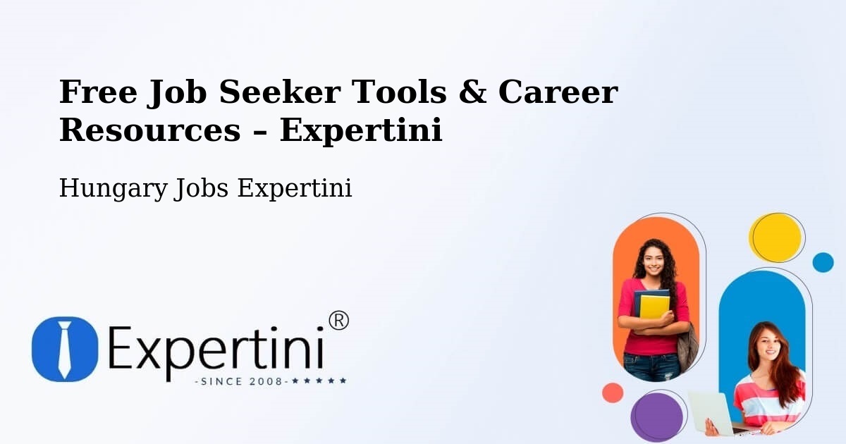 Free Job Seeker Tools & Career Resources – Ajak - Ajak, Hungary Jobs Expertini